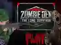 Logħba Zombie Den: The Lone Survivor onlajn