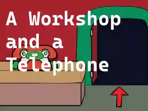 Logħba A Workshop and a Telephone onlajn