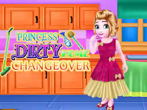 Logħba Princess Dirty Home Changeover onlajn