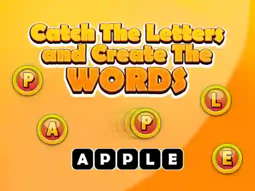 Logħba Catch The Letters And Create The Words onlajn