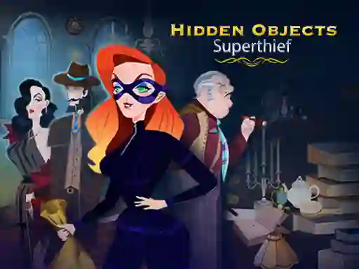 Logħba Hidden Objects: Superthief onlajn