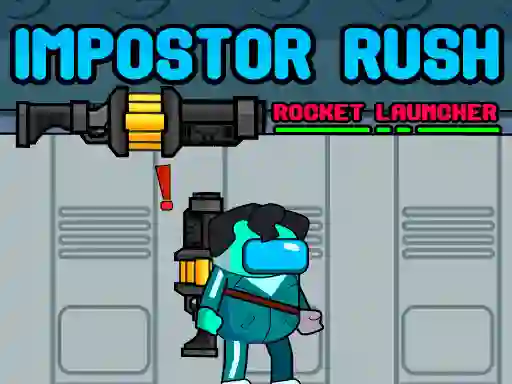 Logħba Impostor Rush: Rocket Launcher onlajn