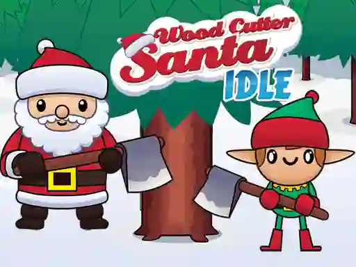 Logħba Wood Cutter Santa Idle onlajn
