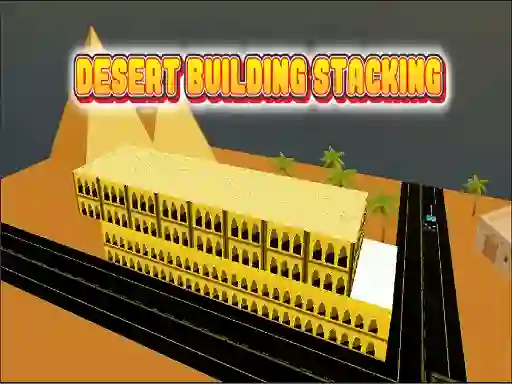 Logħba Desert Building Stacking onlajn