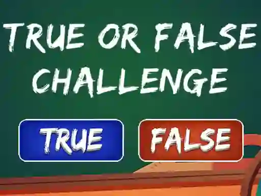 Logħba  True Or False Challenge onlajn