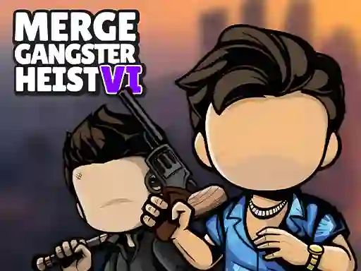 Logħba Merge Gangster Heist VI onlajn