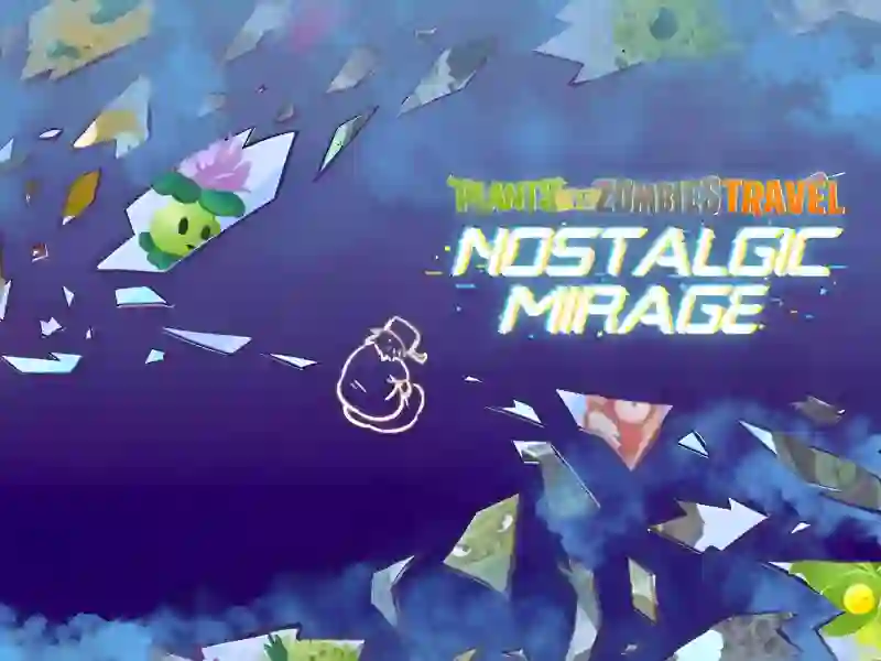 Logħba Plants vs Zombies – Travel Nostalgic Mirage onlajn