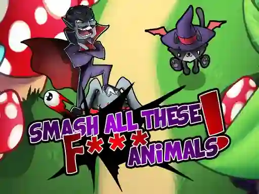 Logħba Smash all these F... animals onlajn