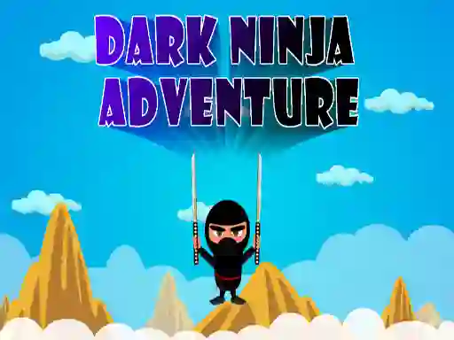 Logħba Dark Ninja Adventure onlajn