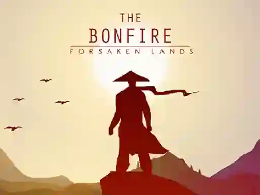 Logħba The Bonfire Forsaken Lands onlajn
