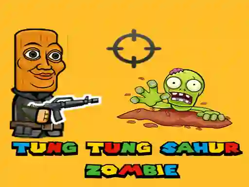 Logħba Tung Tung Sahur Zombie onlajn