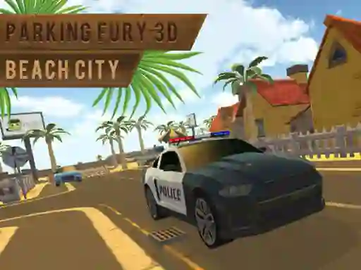 Logħba Parking Fury 3d: Beach City onlajn