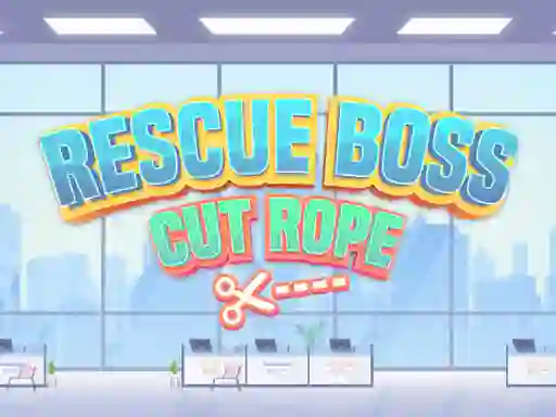 Logħba Rescue Boss Cut Rope onlajn
