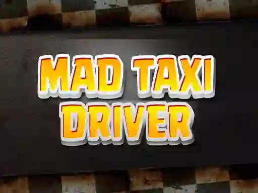 Logħba Mad Taxi Driver onlajn