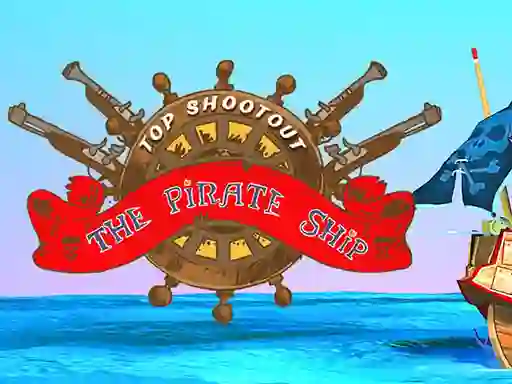 Logħba Top Shootout: The Pirate Ship onlajn