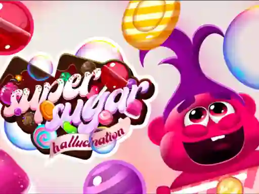 Logħba Super Sugar Hallucination onlajn