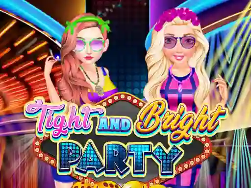 Logħba Tight and Bright Party onlajn