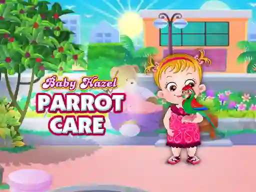 Logħba Baby Hazel Parrot Care onlajn