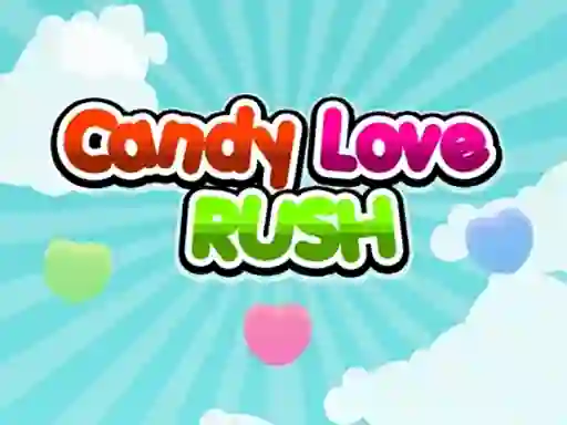 Logħba Candy Love Rush onlajn