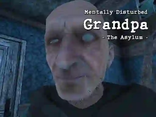 Logħba Mentally Disturbed Grandpa The Asylum onlajn