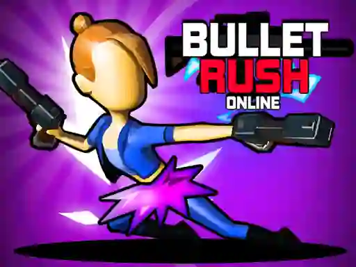 Logħba Bullet Rush Online onlajn