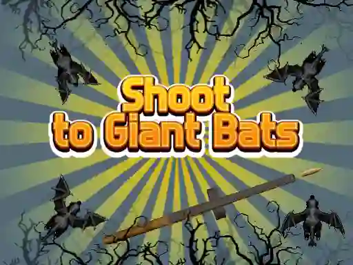 Logħba Shoot To Giant Bats onlajn