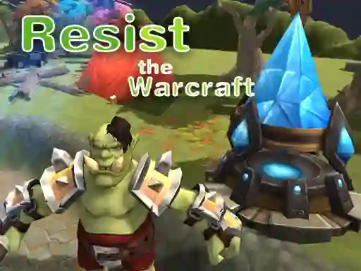 Logħba Resist The Warcraft onlajn