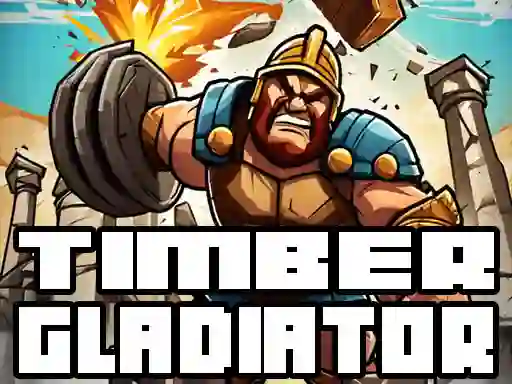Logħba Timber Gladiator onlajn