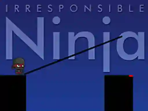 Logħba Irresponsible Ninja onlajn