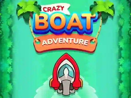 Logħba Crazy Boat Adventure onlajn
