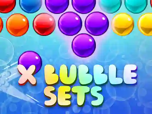 Logħba X Bubble Sets onlajn
