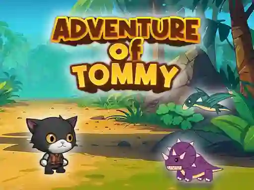 Logħba Advanture Of Tommy onlajn