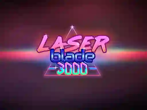 Logħba Laser Blade 3000 onlajn