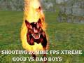 Logħba Shooting Zombie fps Xtreme Tajjeb vs Bad Boys  onlajn