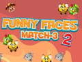 Logħba Uċuħ umoristiċi Match-3 2  onlajn