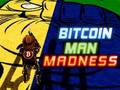 Logħba Bitcoin Man Madness onlajn