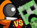 Logħba Fost vs Creeper  onlajn