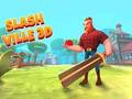 Logħba Slash Ville 3d onlajn