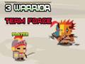 Logħba 3 Forza tat-Tim tal-Warrior onlajn
