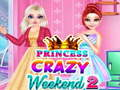 Logħba Princess Crazy Weekend 2 onlajn