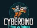 Logħba Cyberdino: T-Rex vs Robots onlajn