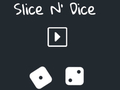 Logħba Slice n 'dadi onlajn