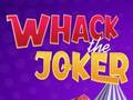 Logħba Whack Il-Joker  onlajn