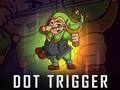 Logħba Dot Trigger onlajn