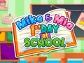Logħba Mike U Mia L-Ewwel Jum Fl-Iskola  onlajn