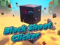 Logħba Blokk Shoot Clicker  onlajn