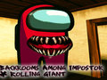 Logħba Backrooms Fost Impostor & Rolling Giant  onlajn