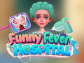 Logħba Funny Fever Sptar  onlajn