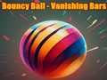 Logħba Ball Bouncy - Vanishing Bars onlajn