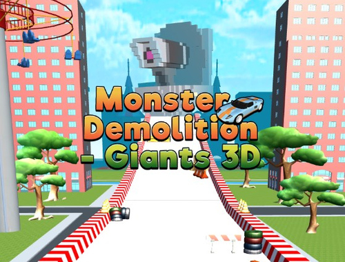 Logħba Monster Demolition Giants 3D onlajn